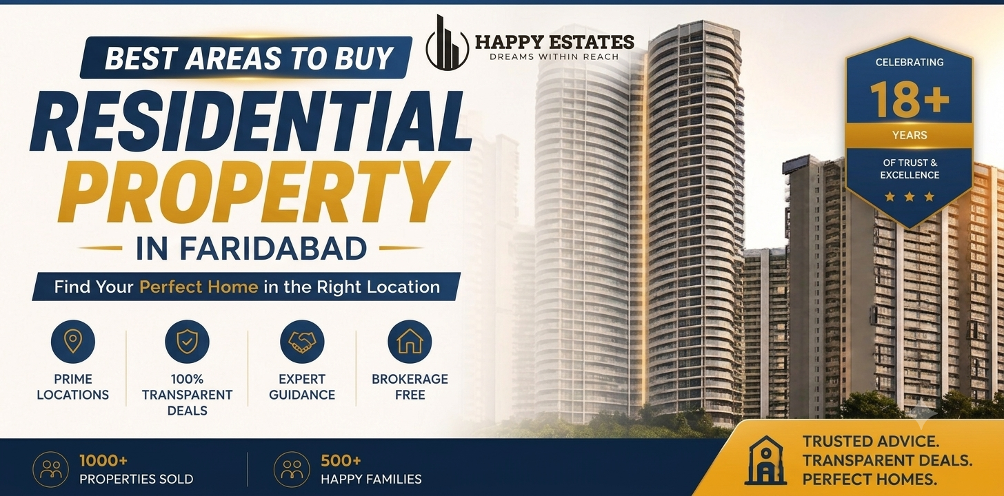 Best Areas to Buy Residential Property in Faridabad