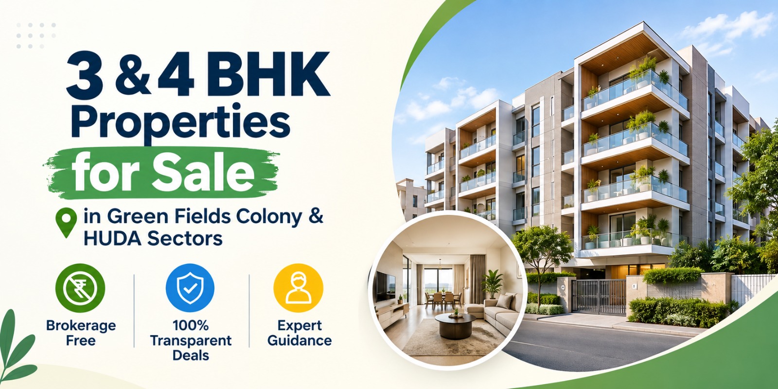 3 & 4 BHK Properties for Sale in Green Fields Colony & HUDA Sectors